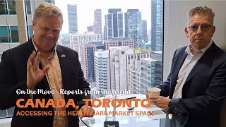 On the move Accessing Canadian healthcare market space [upl. by Calabresi559]