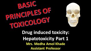 Drug induced toxicity Hepatotoxicity Part 1 [upl. by Benjamen]