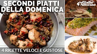 SECONDI PIATTI VELOCI E GUSTOSI 4 RICETTE PER LA DOMENICA [upl. by Areik]