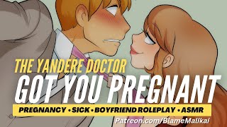 Yandere Doctor Got You Pregnant Personal Attention Cuddles Spooning Boyfriend Roleplay ASMR [upl. by Salesin]