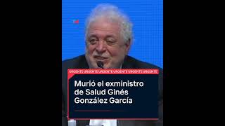 Murió el exministro de Salud Ginés González García [upl. by Sukramed]