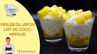 Perles du Japon lait de coco et mangue  La Minute Cuiz [upl. by Shanie944]