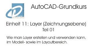 AutoCADGrundkurs Einheit 11 Layer Teil  01 [upl. by Acinet103]