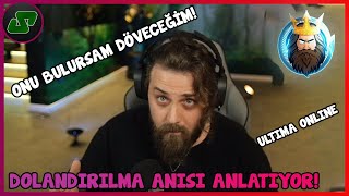 Elraen  Ultima Online Arkadaşı Tarafından Dolandırılma Anısını Anlatıyor [upl. by Ahseuqal]