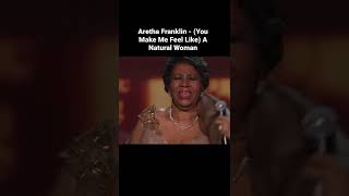 Aretha Franklin  You Make Me Feel Like A Natural Woman [upl. by Aetnahc438]