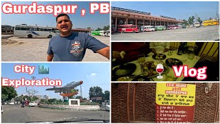 Gurdaspur vlog  Gurdaspur Punjab  Gurdaspur vlogs [upl. by Vitoria]