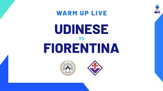 🔴 LIVE  Warm up  UdineseFiorentina  Serie A TIM 202324 [upl. by Ambrosine]