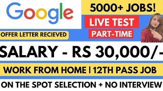 Google Hiring  Live Test Answer  Work From Home  PartTime  12th Pass  4 LPA  Online Jobs Job [upl. by Polly843]