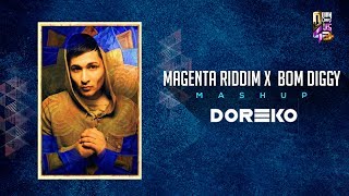 Magenta Riddim amp Bom Diggy Diggy  Doreko Mashup [upl. by Adiazteb]