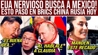 TIEMBLA EL PLANETA ¡EUA LE RUEGA A MÉXICO POR BRICS CHINA Y RUSIA SACUDEN AL MUNDO COMPARTE [upl. by Idrahs]