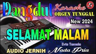 Selamat Malam  Karaoke Nada Pria Evie Tamala  Dangdut Orgen Tunggal [upl. by Walters53]