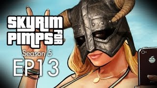 Skyrim For Pimps  Grand Theft Solitude S5E13  Walkthrough [upl. by Kared]