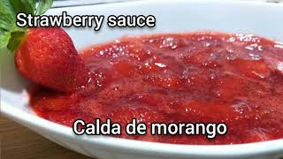 CALDA DE MORANGO  STRAWBERRY SAUCE [upl. by Atinav]