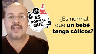 ¿Es normal que un BEBÉ tenga CÓLICOS [upl. by Hewet]