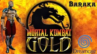 Baraka  Mortal Kombat Gold  Dreamcast Playthrough [upl. by Akimihs]