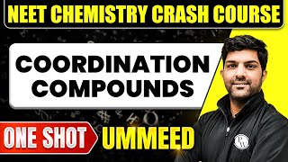 COORDINATION COMPOUNDS in 1 Shot All Concepts Tricks amp PYQs  NEET Crash Course  Ummeed [upl. by Billat22]