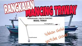 RANGKAIAN PANCING TRIWAY bagan pertamina [upl. by Mitman]