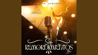 Sin Remordimientos [upl. by Akemehc]