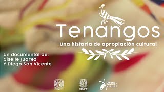 TENANGOS Una historia de apropiación cultural [upl. by Jessie257]