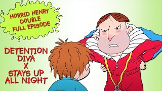 Detention Diva  Stays Up All Night  Horrid Henry DOUBLE Full Episodes [upl. by Lednyc]