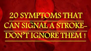 20 symptoms that can signal a stroke  Dont ignore them [upl. by Dviad527]