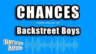 Backstreet Boys  Chances Karaoke Version [upl. by Arika]