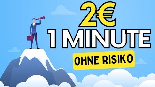 2€ in 1 MINUTE verdienen OHNE RISIKO 💰🤑 Neue Methode Geld im Internet verdienen [upl. by Enileme72]