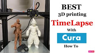 BEST 3D Printing TimeLapse With Cura How To [upl. by Nalda799]