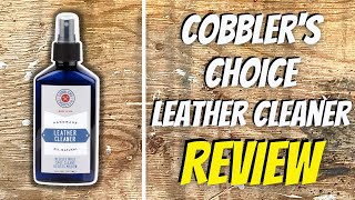 Cobblers Choice Leather Cleaner  Review [upl. by Akiehsat]