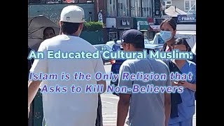 An Educated Cultural Muslim Islam the Only Religion that Asks to Fight Against Non Believers [upl. by Harri]