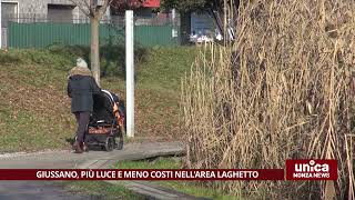 Giussano più luce e meno costi nellarea Laghetto [upl. by Tfat]