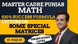 SOME SPECIAL MATRICES UNIT1MATRICES amp DETERMINANTSMASTER CADRE PUNJAB MATH100 SUCCESS FORMULA [upl. by Aldredge]