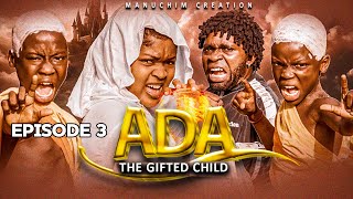 Ada the gifted child  Episode 3 [upl. by Kellda]