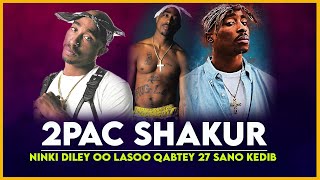 Tupac Shakur ninki diley ayaa ugu dambeyn 27 sano kedib lasoo qabtey Hooyadiis miyaa dishey QISO [upl. by Isbel]