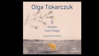 Danuta Stenka czyta quotPodróż ludzi Księgiquot OlgI Tokarczuk [upl. by Eladnwahs]