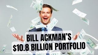 Billionaire Bill Ackman Has 108 Billion in Just 6 Stocks [upl. by Krissy]