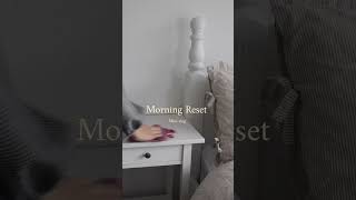 Morning Reset ترتيب صباحي خفيف [upl. by Barger]