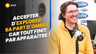 AVS Accepter dexplorer sa part dombre car tout finit par apparaître   Emeric Lebreton [upl. by Borgeson]