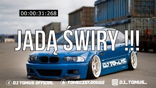 ⛔😍 JADĄ ŚWIRY  😍⛔2023  Najlepsza VIXA Do Auta 🚗 Vol410 HITY  REMIXY  POMPA ❤️ DJ TomUś [upl. by Ydisahc]