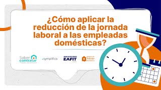 ⏰📆 Se reduce la jornada laboral en Colombia ¿qué se tiene en cuenta en el trabajo doméstico [upl. by Cherida]