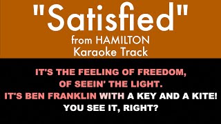 quotSatisfiedquot from Hamilton  Karaoke Track with Lyrics on Screen [upl. by Maudie]