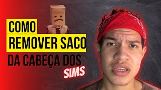 PORQUE OS SIMS FICA COM UM SACO NA CABEÇA E COMO TIRAR THE SIMS 4 [upl. by Oflodur]