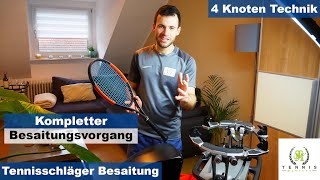 Tennisschläger besaiten  Anleitung 4 Knoten  Tennis Mastery [upl. by Bogey]