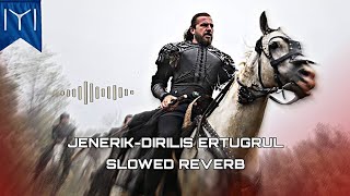 JenerikDirilis Ertugrul Music 🎵Ertugrul Background MusicErtugrul song editJenerik slowed reverb [upl. by Quint809]