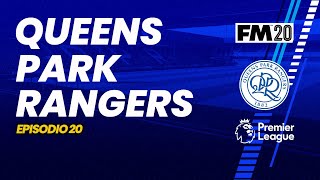 QUEENS PARK RANGERS EP 20  A tres puntos de la salvación  Football Manager 2020 Español [upl. by Nosirb575]