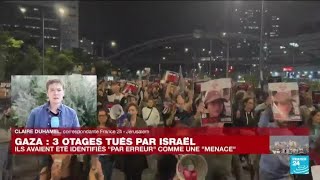 Otages tués par larmée israélienne  quotBeaucoup de colère et démotion en Israëlquot [upl. by Katerina]