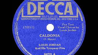 1945 HITS ARCHIVE Caldonia aka Caldonia Boogie  Louis Jordan amp his Tympany Five 1 RampB hit [upl. by Lanevuj]