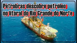 Petrobras descobre petróleo na Bacia Potiguar [upl. by Roxy]