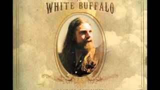 The White Buffalo  The Madman [upl. by Anaujait]