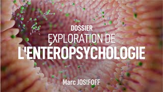 Exploration de lEntéropsychologie  Le Lien entre Digestion et Psychologie  Marc JOSIFOFF [upl. by Eittocs]